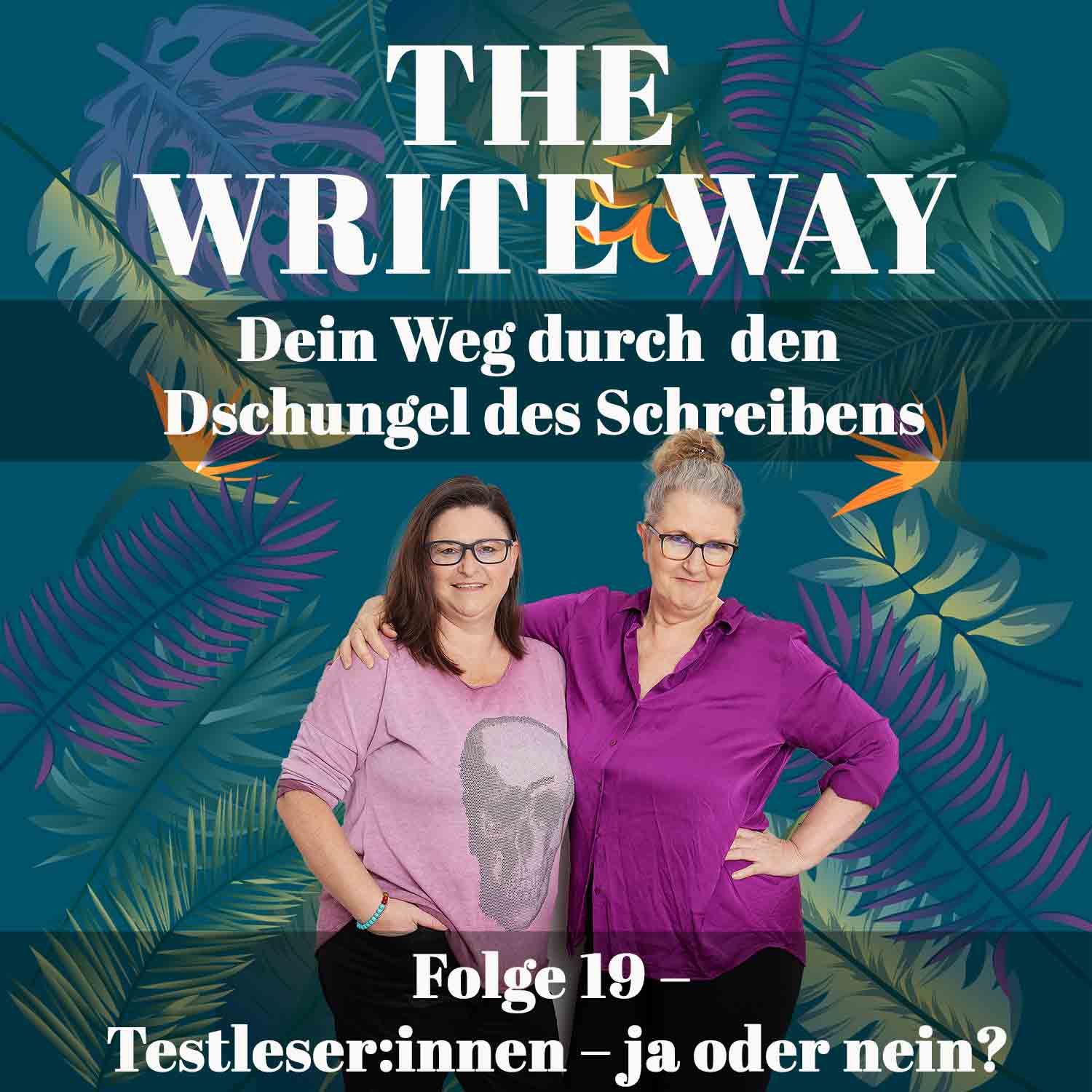 The Write Way Folge 19 – Testleser:innen – ja oder nein?